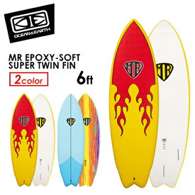 OCEAN&EARTH オーシャンアース サーフボード ソフトボード●O&E MR EPOXY-SOFT SUPER TWIN FIN 6ft