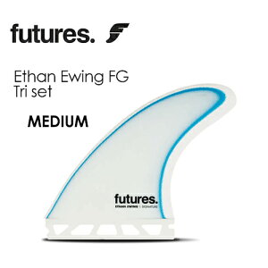 FUTUREFINS t[`[tB gCtB C[TE[COEthan Ewing FIBER GLASS TRI FIN SET MEDIUM