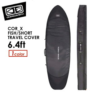 OCEAN&EARTH I[VA[X T[t{[h _uP[X n[hP[X gx sO&E COR_X FISH/SHORT TRAVEL COVER 6.4ft