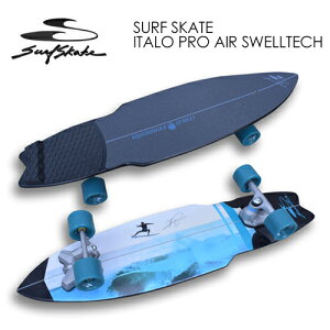 SURFSKATE T[tXP[g T[tB g XP[g{[h C^EtFCSURF SKATE ITALO PRO AIR SWELLTECH