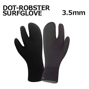 T[tB T[tu[c h΍ O[uDOT-ROBSTER SURFGLOVE 3.5mm uX^[O[u
