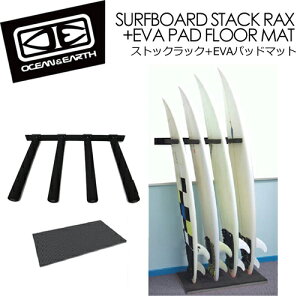  O&E I[VAhA[X {[hbNSURFBOARD STACK RAX+EVA PAD FLOOR MAT XgbNbN+EVApbh}bg