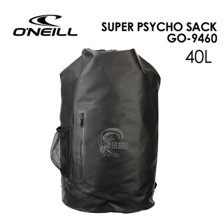 楽天市場 O Neill オニール サーフィン 防水 ウェットバッグ リュック Super Psycho Sack スーパーサイコサック Go 9460 Surfer 楽天市場店