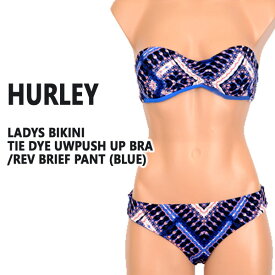 HURLEY/ハーレー新作レディースBIKINITIEDYEUwPUSHUPBRA/RevBRIEFPANTBLUE女性用水着ビキニ