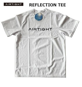 AIRTIGHT GA[^Cg bVK[h REFLECTION TEE tNV eB[Vc T[tB bV T[tTEE zCg