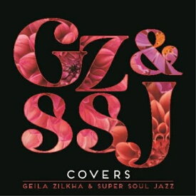 【取寄商品】CD / Geila Zilkha & Super Soul Jazz / COVERS (紙ジャケット) / GSSJ-2