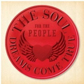 CD / DREAMS COME TRUE / THE SOUL FOR THE PEOPLE ～東日本大震災支援ベストアルバム～ / UPCH-20252