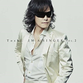 CD / Toshl / IM A SINGER VOL.2 (CD+DVD) (初回限定盤) / TYCT-69166
