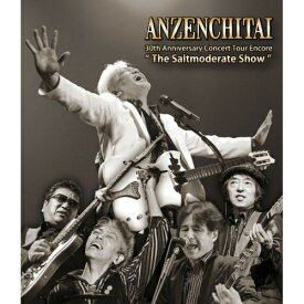 BD / 安全地帯 / 30th Anniversary Concert Tour Encore ”The Saltmoderate Show”(Blu-ray) / ZMXL-1