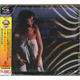 CD / リンダ・ロンシュタット / 風にさらわれた恋 (SHM-CD) (解説歌詞対訳付) (完全生産限定盤) / WPCR-17755