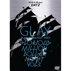 DVD / GLAY / GLAY × HOKKAIDO 150 GLORIOUS MILLION DOLLAR NIGHT vol.3(DAY2) / PCBE-54846
