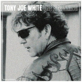 【取寄商品】CD / トニー・ジョー・ホワイト / ザ・ビギニング (歌詞付) (輸入盤国内仕様) / CD-NW-6472J