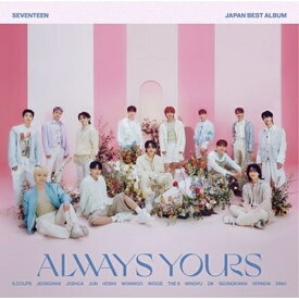 CD / SEVENTEEN / SEVENTEEN JAPAN BEST ALBUM「ALWAYS YOURS」 (限定盤/フラッシュプライス盤) / POCS-39040