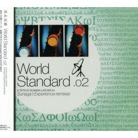 CD / 須永辰緒 / World Standard.02 A TATSUO SUNAGA LIVE MIX for Sunaga t Experience remixes (CCCD) / CTCR-14254