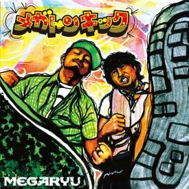 CD / MEGARYU / メガトンキック (CD+DVD) / CTCR-14681