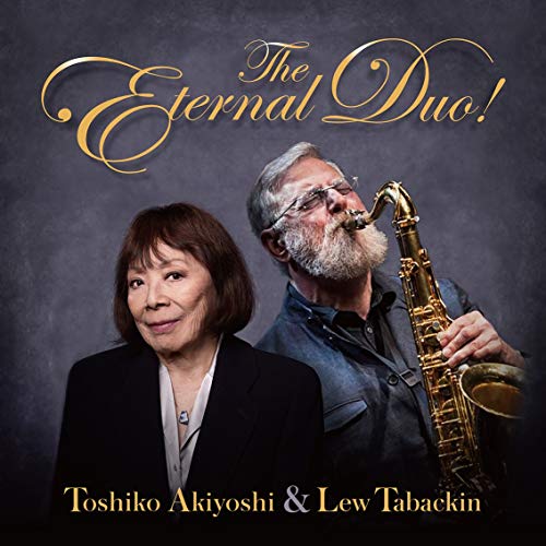CD/秋吉敏子ルー・タバキン The Eternal Duo! (Blu-specCD2+Blu-ray) (解説付)/秋吉敏子ルー・タバキン/SICX-30081