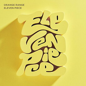 CD / ORANGE RANGE / ELEVEN PIECE (歌詞付) (通常盤) / VICL-65040