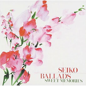 CD / オムニバス / SEIKO BALLADS SWEET MEMORIES / MHCL-611
