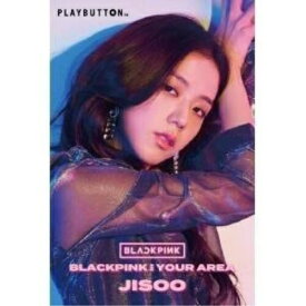 ROM / BLACKPINK / BLACKPINK IN YOUR AREA (PLAYBUTTON) (初回生産限定盤/JISOO ver.) / AVZY-58795