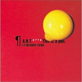 CD / A.N.T. / This is a pen / BICL-5015