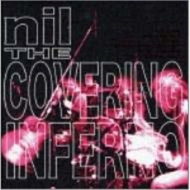 CD / nil / THE COVERING INFERNO / NLCD-5