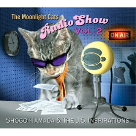 CD / Shogo Hamada & The J.S. Inspirations / The Moonlight Cats Radio Show Vol.2 / SECL-3032