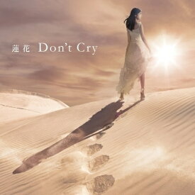 CD / 蓮花 / Don't Cry (通常盤) / JBCZ-4021