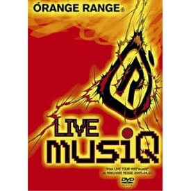 DVD / ORANGE RANGE / LIVE musiQ from LIVE TOUR 005 ”musiQ” at MAKUHARI MESSE 2005.04.01 / SRBL-1272