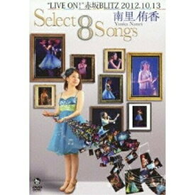DVD / アニメ / 南里侑香"LIVE ON!"赤坂BLITZ 2012.10.13 Select 8 Songs / VTBL-25