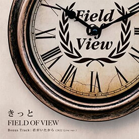 CD / FIELD OF VIEW / きっと / ZACL-6056