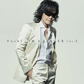 CD / Toshl / IM A SINGER VOL.2 (通常盤) / TYCT-60155