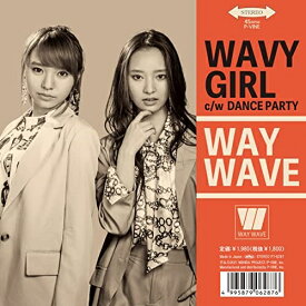 EP / WAY WAVE / ウェイヴィー・ガール c/w ダンス・パーティー (限定盤) / P7-6287