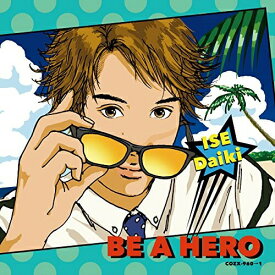 CD / 伊勢大貴 / BE A HERO (CD+DVD) / COZX-960