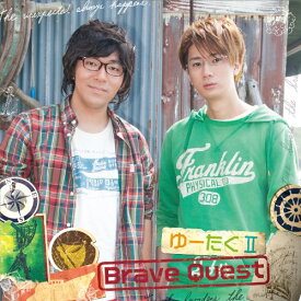 CD / ゆーたくII / Brave Quest (CD+DVD) / AVCA-62986