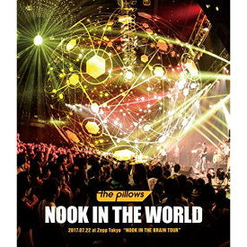 BD / the pillows / NOOK IN THE WORLD 2017.07.22 at Zepp Tokyo ”NOOK IN THE BRAIN TOUR”(Blu-ray) / QEXD-10002