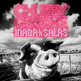 CD / INABA/SALAS / CHUBBY GROOVE (CD+DVD) (初回限定盤) / BMCV-8050