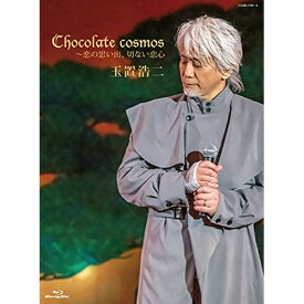 BD / 玉置浩二 / Chocolate cosmos ～恋の思い出、切ない恋心(Blu-ray) (Blu-ray+CD) / COZB-1783