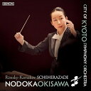 ▼CD / 沖澤のどか、京都市交響楽団 / リムスキー＝コルサコフ:交響組曲「シェエラザード」op.35 (UHQCD) / COCQ-8565…