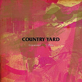 CD / COUNTRY YARD / Greatest Not Hits / PZCA-87