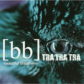 CD/「(bb)-beautiful blasphemy-」 (CD+DVD) (TYPE-A)/TRA TRA TRA/TRA-5