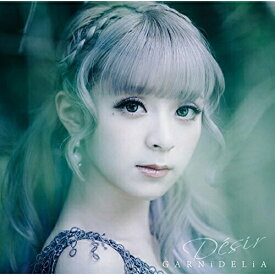 CD / GARNiDELiA / Desir (通常盤) / VVCL-1103