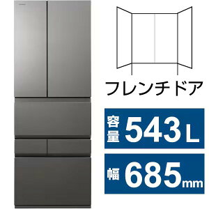 ݒu GR-Y540XFS-TH  VEGETA ① 543L XFSV[Y 543L 68.5cm t`hA ωJ 6hA tXgO[W GR-Y540XFS-TH