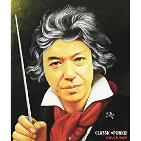 CD / ドルチェ・オアティ / クラシック×パンク!!! / YRCU-95000
