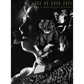 BD / ONE OK ROCK / ONE OK ROCK 2021 Day to Night Acoustic Sessions(Blu-ray) (Blu-ray+CD) (初回生産限定盤) / QYZL-90005