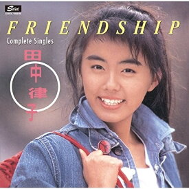 【取寄商品】CD / 田中律子 / FRIENDSHIP コンプリート・シングルス (解説歌詞付) / CDSOL-1698