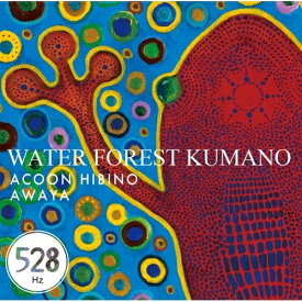 CD / ACOON HIBINO AWAYA / WATER FOREST KUMANO / TECI-1774
