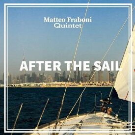 【取寄商品】CD / Matteo Fraboni Quintet / AFTER THE SAIL (ライナーノーツ) / CPCD-20