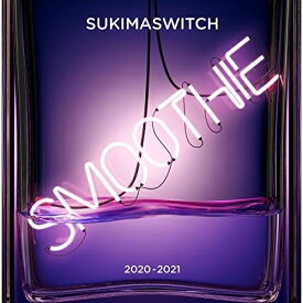 CD / スキマスイッチ / スキマスイッチ TOUR 2020-2021 Smoothie / UMCA-10082