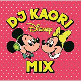 CD / オムニバス / DJ KAORI DISNEY MIX / UWCD-1091