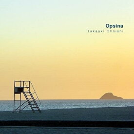 【取寄商品】CD / Takaaki Ohnishi / Opsina / EOD-1